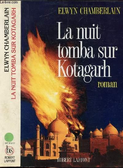 La nuit tomba sur kotagarh : roman