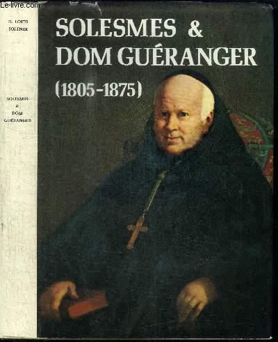 SOLESMES & DOM GUERANGER (1805-1875) - SOLTNER LOUIS DOM
