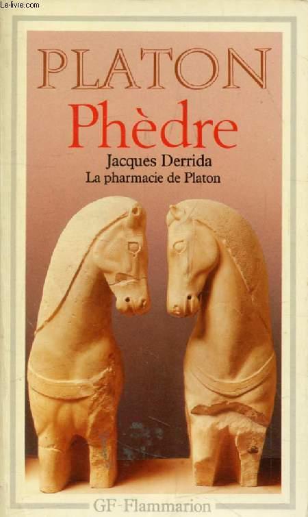 PHEDRE, Suivi de LA PHARMACIE DE PLATON