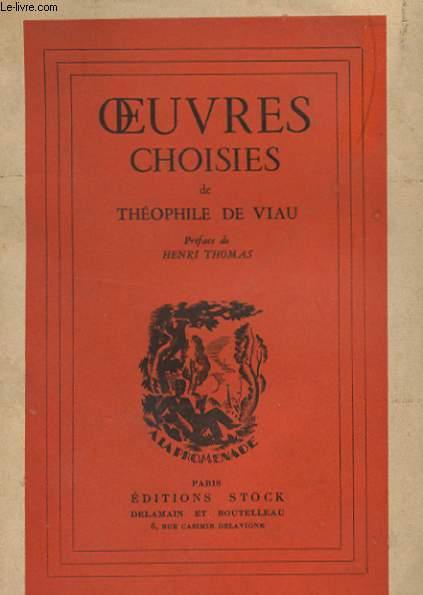 OEUVRES CHOISIES by VIAU THEOPHILE DE VIAU: bon Couverture souple (1949 ...