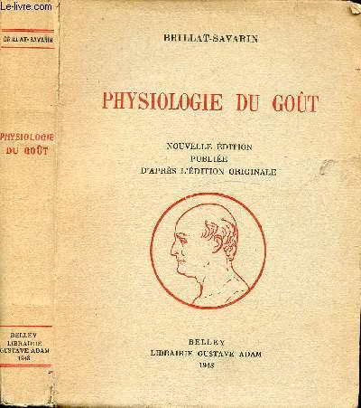 Physiologie du goût (Documents Français) (French Edition)
