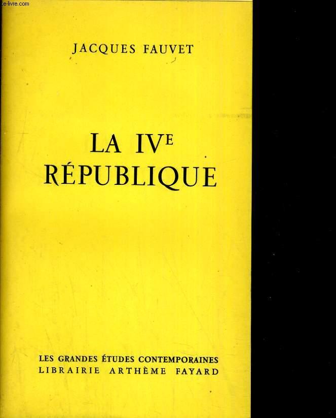 La IVe république by FAUVET Jacques: bon Couverture souple (1959) | Le ...