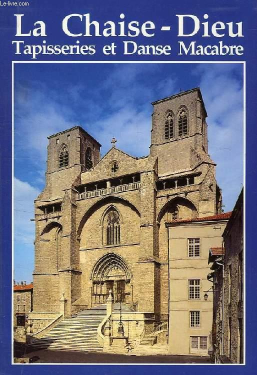 La chaise-dieu, abbaye saint robert, tapisseries et danse macabre