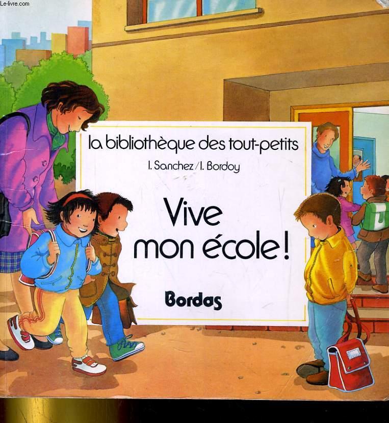 VIVE MON ECOLE! - SANCHEZ / BORDOY