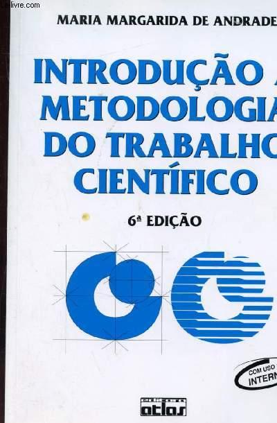 Introducao a metodologia do trabalho cientifico - Margarida de Andrade Maria