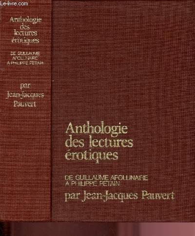 ANTHOLOGIE DES LECTURES EROTIQUES : DE GUILLAUME ...