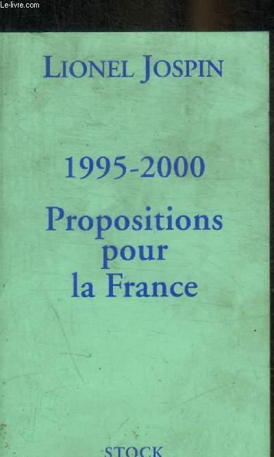 1995-2000 PROPOSITIONS POUR LA FRANCE - LIONEL JOSPIN