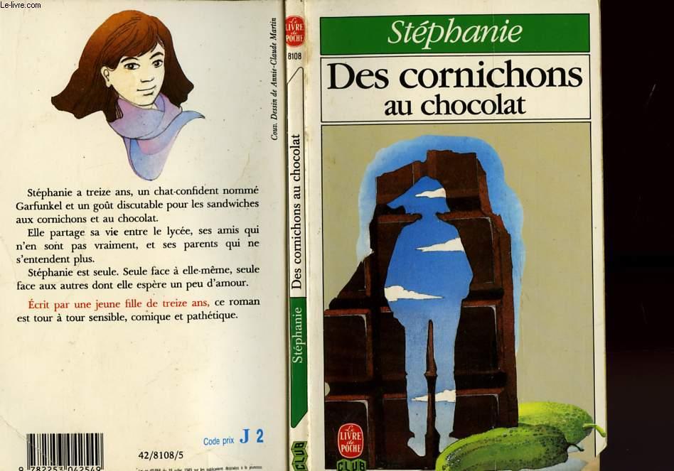 Des Cornichons au chocolat (Le Livre de poche) [Broché] by Stéphanie