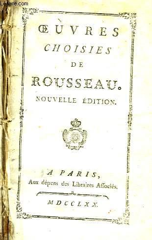 Oeuvres choisies de Rousseau. by ROUSSEAU: bon Couverture rigide (1770 ...