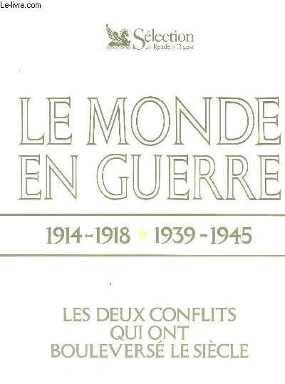 Le Monde En Guerre 1914 1918 Et 1939