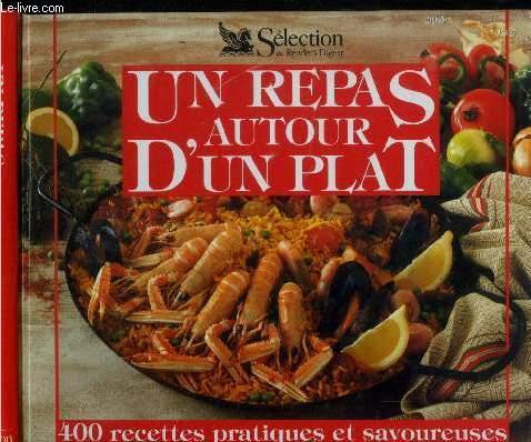 Un repas aurtour d'un plat : 400 recettes pratiques et savoureuses - Chenuet Gérard, Le maître Jacques, de Scey M-P