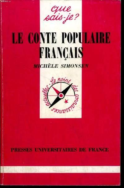 Que sais-je? N° 1906 Le conte populaire français - Simonsen Michèle