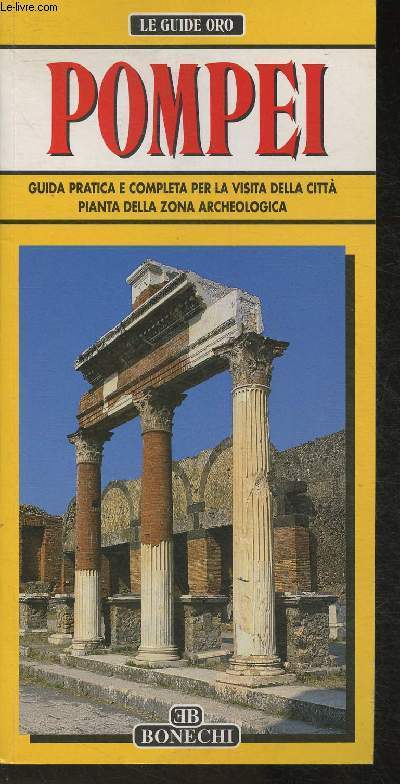 Pompei- Guida pratica e completa per la visita della zona archeologica- Planta per la visita della citta' - Collectif