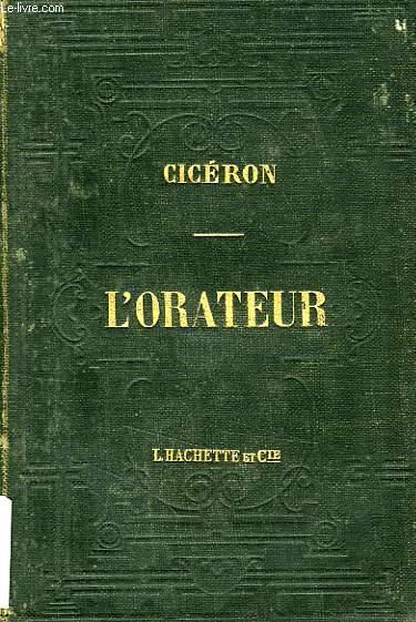 L'ORATEUR by CICERON, Par C. AUBERT: bon Couverture rigide (1866) | Le ...