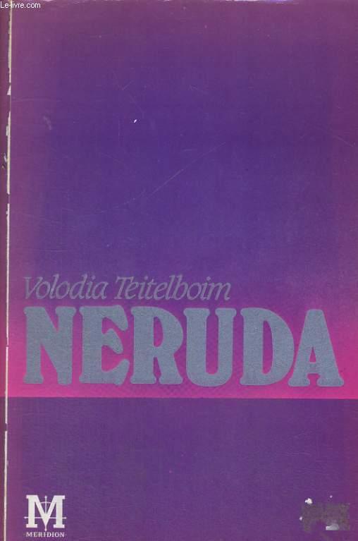 NERUDA - VOLODIA TEITELBOIM