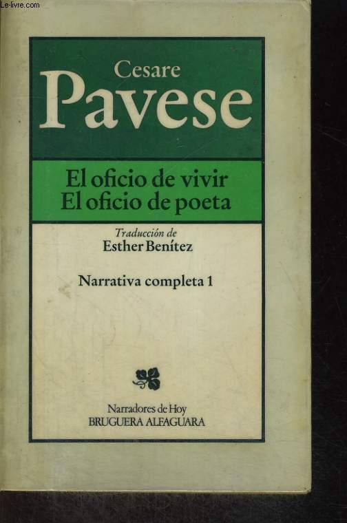 EL OFICIO DE VIVIR, EL OFICIO DE POETA, NARRATIVA COMPLETA 1