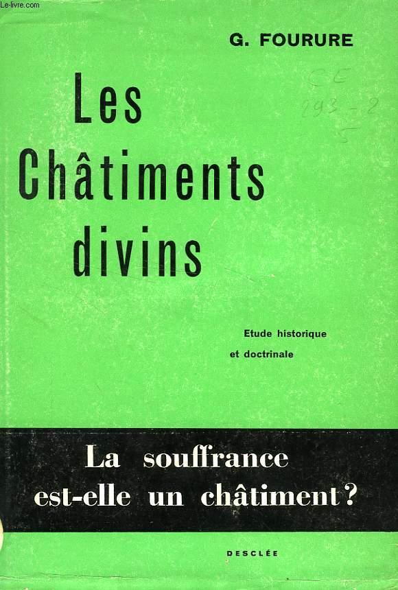 LES CHATIMENTS DIVINS, ETUDE HISTORIQUE ET DOCTRINALE par FOURURE ...