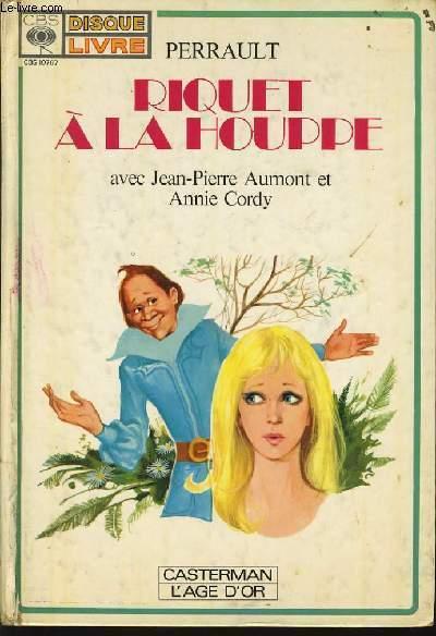 RIQUET A LA HOUPPE avec disque 45t - JEAN PIERRE AUMONT & ANNIE CORDY