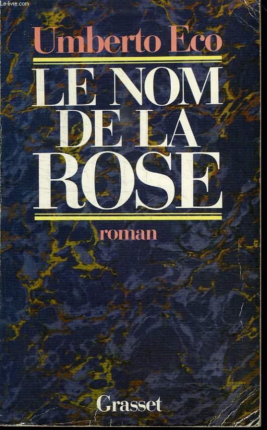 Le Nom De La Rose Livre LE NOM DE LA ROSE. par ECO UMBERTO.: GRASSET. 9782246245131 Couverture