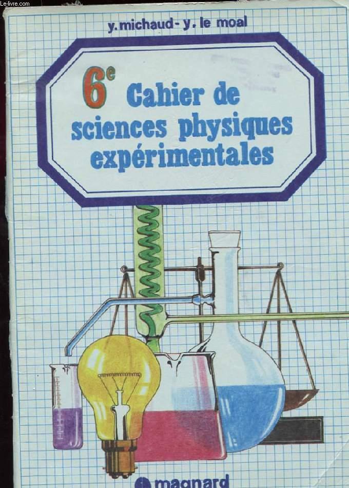 Page De Garde Cahier De Laboratoire 6E CAHIER DE SCIENCES PHYSIQUES EXPERIMENTALES by MICHAUD Y. ET LE MOAL