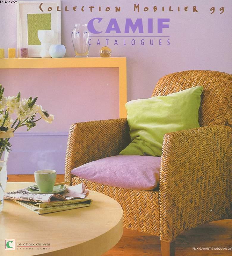 CATALOGUE CAMIF. LE CHOIX DU VRAI. COLLECTION MOBILIER 99 by COLLECTIF