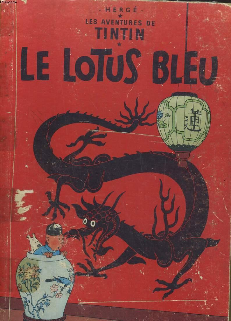 LES AVENTURES DE TINTIN - LE LOTUS BLEU par HERGE: (1946) Bande - Cote Album Tintin Le Lotus Bleu 1946