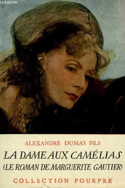 Dama Kameliowa by Alexandre Dumas fils Dama Kameliowa by Alexandre Dumas fils