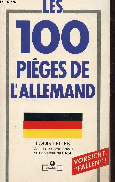 LES 100 PIEGES DE L'ALLEMAND. - TELLER LOUIS