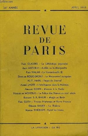 REVUE DE PARIS 56e ANNEE - Paul CLAUDEL : La Littérature japonaise Jean ANOUILH : Ardèle ou la ...