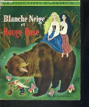 BLANCHE NEIGE ET ROUGE-ROSE - CONTE DE GRIMM - UN PETIT LIVRE D'ARGENT