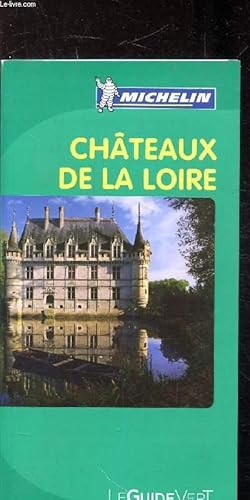 Guide de tourisme michelin vert chateaux de la loire n 84 de 1984