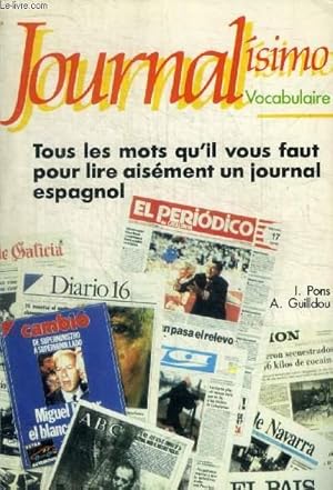 JOURNALISIMO  VOCABULAIRE  TOUS LES MOTS QU IL VOUS FAUT POUR LIRE