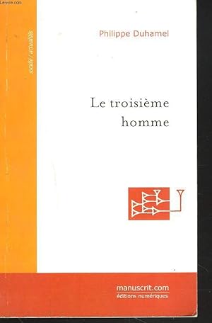 LE TROISIEME HOMME + ENVOI DE L'AUTEUR.