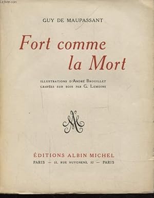 FORT COMME LA MORT by GUY DE MAUPASSANT: ALBIN MICHEL Couverture souple ...