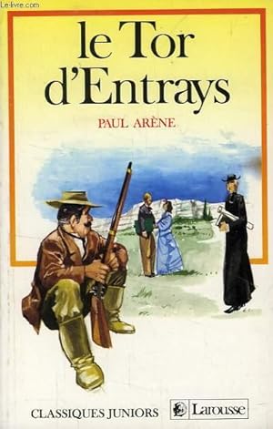 Le Tor d'Entrays de Paul Arène, illustrations d'Eugène Collilieux   Md9995130397