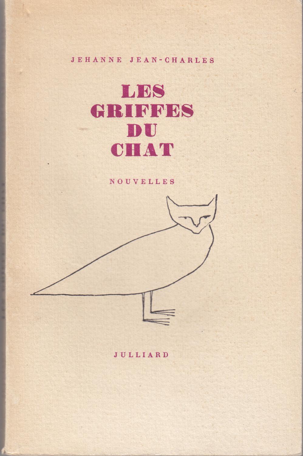 Les Griffes Du Chat Nouvelles By Jehanne Jean Charles Bon Couverture Souple 1964 Le Livre Ouvert Isabelle Krummenacher