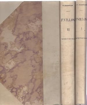 François Villon Sa Vie et Son Temps 2 Volumes