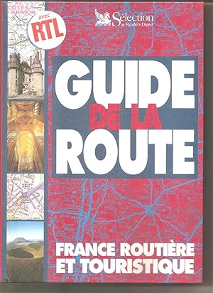 Guide de la route, édition 1997. France routière et touristique