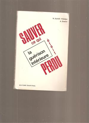 Sauver ce qui était perdu : La guérison intérieure