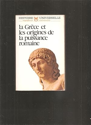 La Grèce et les origines de la puissance romaine