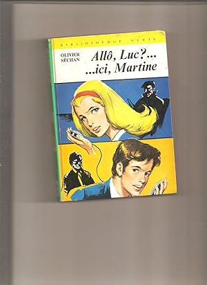 Allo, Luc? Ici , Martine