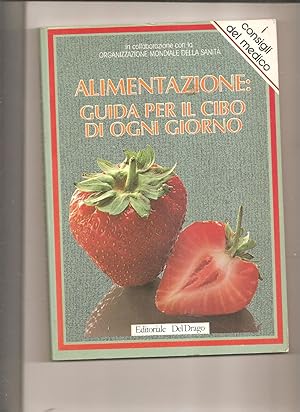 Alimentazione : Guida Per Il Cibo Di Ogni Giorno