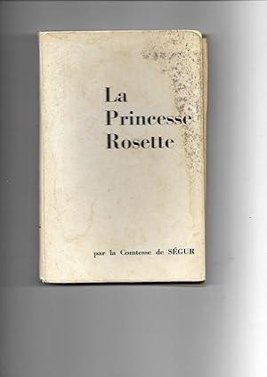Histoire de la princesse Rosette