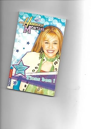 5. Hannah Montana : Tiens bon !