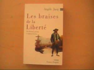 LES BRAISES DE LA LIBERTE