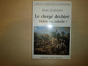 LE CLERGE DECHIRE FIDELE OU REBELLE ?