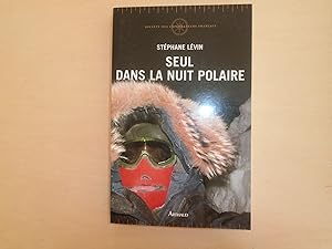 SEUL DANS LA NUIT POLAIRE