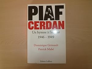 Piaf Cerdan : Un hymne à l'amour 1946-1949