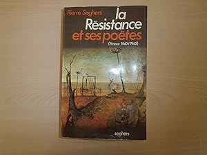 La Résistance Et Ses Poètes (France 1940/1945)