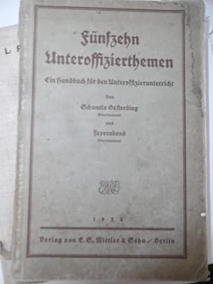 Fünfzehn Unteroffiziersthemen- ein Handbuch für den Unteroffiziersunterricht